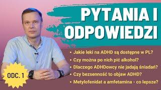 ADHD (Q&A Odcinek 1)