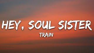 Train - Hey, Soul Sister (Lyrics)