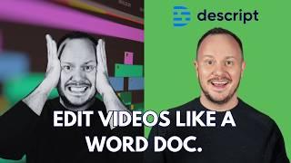 Edit Videos and Podcasts LIKE A WORD DOC?! Descript Tutorial