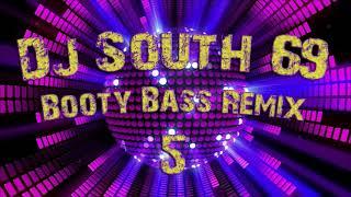 MIAMI BASS 5 - BOOTY BASS REMIX 5 - DJ SOUTH 69 (2021)