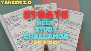 21 DAYS NEET STUDY CHALLENGE ⁉️ANNOUNCEMENT  LET'S STUDY TOGETHER