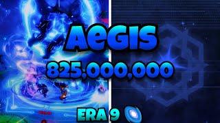 New BEST AURA   -AEGIS 825,000,000┃Sols RNG 「ERA 9 」