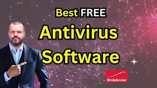 Best Free Antivirus Program for Windows in 2025:  Bitdefender