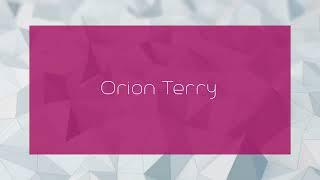 Orion Terry - appearance