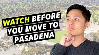 PROS & CONS about living in Pasadena California