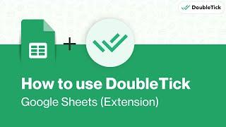 How to use DoubleTick - Google Sheets Extension