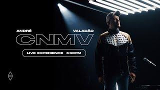 ANDRÉ VALADÃO - C.N.M.V | LIVE