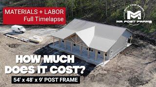 Barndominium Material Cost + Labor + Full Timelapse | 54' x 48' x 9'