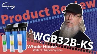 Water Upgrade: iSpring WGB32B-KS Whole House Water Filter System Install
