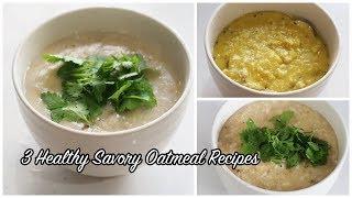 3 Savory Easy Healthy Oatmeal Recipes || Superfood Simple & Healthy