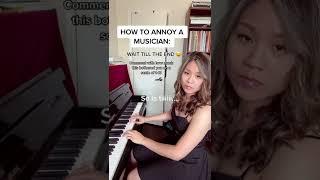 How to annoy musicians #musicmajor #musiciansofinstagram #musicstudent #pianostudent #musicschool