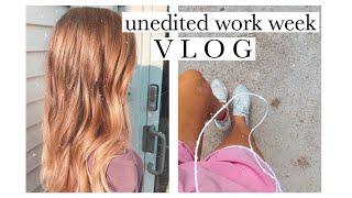 VLOG unedited work week: finding balance, calls, being honest & real, staying positive