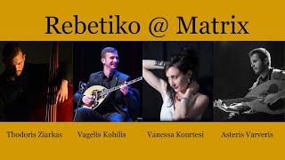 Rebetiko @ Matrix