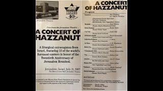 The 40th convention of cantors assembly concert in honor of the 20th anniv of Jerusalem reunited.