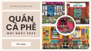 100+ mẫu tranh dán tường quán cà phê đẹp nhất 2023