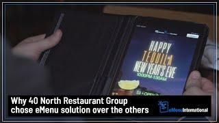 Why 40 North Restaurant Group replaced their previous menu providers with eMenu solution.