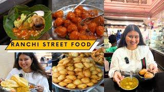 Best RANCHI Street Food (Part 1) | Dhuska, Litti Chokha, Chaat, Paneer Chilly & More | 4K