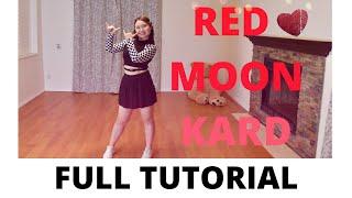 KARD (카드) - RED MOON FULL DANCE TUTORIAL | lisalovedance兔丽莎 完整版舞蹈教程