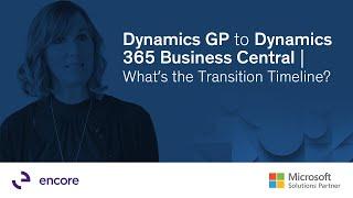 Dynamics GP to Dynamics 365 Business Central | What's the Transition Timeline