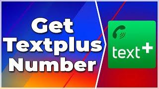 How to Get Textplus Number 2024 (100% Working) (Full Guide)