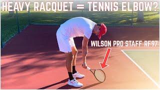 Can Heavy Tennis Racquets Prevent Tennis Elbow? | Wilson Pro Staff RF 97