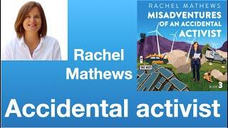 Rachel Mathews: Misadventures of an Accidental Activist | Tom Nelson Pod #303