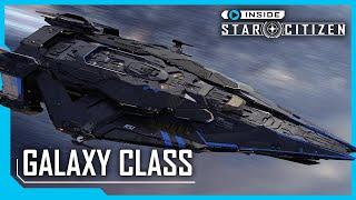 Inside Star Citizen: Galaxy Class | Fall 2022