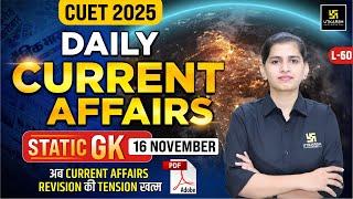 CUET UG 2025 General Test L-60 | Current Affairs & Static GK | Most Imp MCQs | Aakanksha Singh