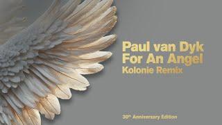 Paul van Dyk - For An Angel (Kolonie Remix)