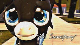 [MLP/SFM] Be Somepony | SFM PMV