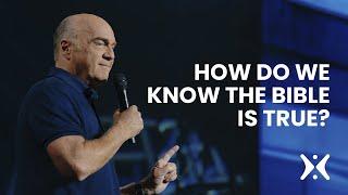 How Do We Know the Bible is True?