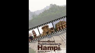 "BrownBeat Photo Companion to Hampi" By Richard Brown