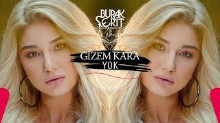 Gizem Kara - Yok (Burak Şerit Remix)