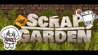 玩Scrap Garden EP.1