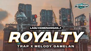 DJ TRAP ROYALTY FULL BASS LAGU KEMENANGAN X GAMELAN