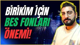 BİRİKİM İÇİN BES FONLARI ÖNEMİ! Bireysel Emeklilik Fonları Yönetimi Nasıl Olmalı?