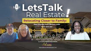 EPISODE 1: Relocating Closer to Adult Children: Real Estate Stories from Older Adults Barb & Arnie