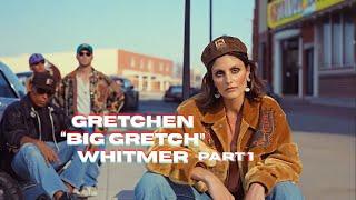 Gretchen Whitmer | 1 Big Gretch