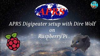 APRS Digipeater setup with Dire Wolf on Raspberry Pi