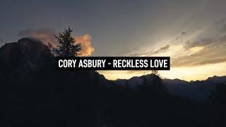 CORY ASBURY - Reckless Love (Lyric Video)