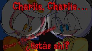 ‍️Charlie, Charlie, ¿Estás ahí?|| Cómic ORIGINAL|| ft: Chuy, Elo y Charly