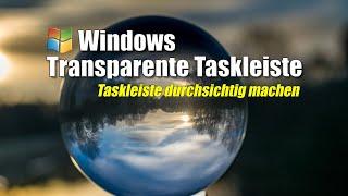 Windows transparente Taskleiste mit TranslucentTB | EINFACH ERKLÄRT