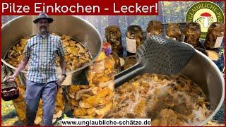 Pilze einkochen - knackig, schnell & lecker! Pilze traditionell haltbar machen - Pilze konservieren!