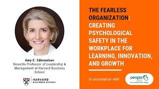 Creating Psychological Safety in the Workplace for Learning, Innovation, and Growth