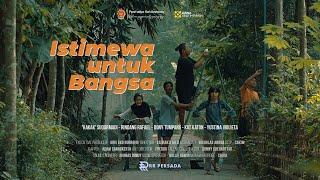 Film Pendek - Istimewa untuk Bangsa