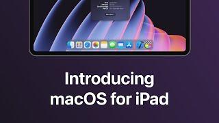 macOS for iPad | Introducing