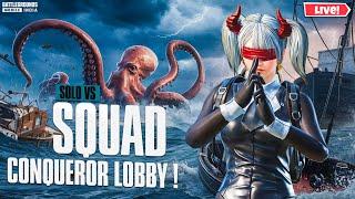 Solo Vs Squad In Conqueror Lobby | Anony Gaming Is Live