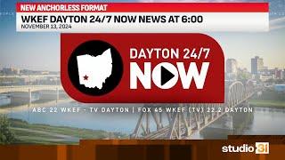 WKEF Dayton 24/7 Now News at 6:00 (Full), 11/13/2024 (New Anchorless Format)