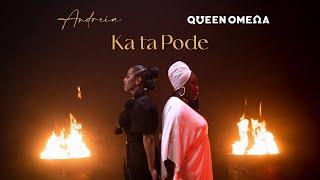 Andreia X Queen Omega - Ka Ta Pode (Official Video)