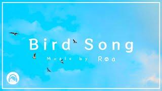 Roa - Bird Song 【Official】